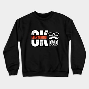 Fathers day gift idea Crewneck Sweatshirt